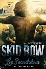 Watch Los Scandalous - Skid Row M4ufreemovies