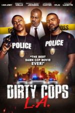 Watch Dirty Cops L.A. M4ufreemovies