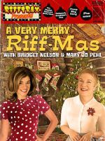 Watch RiffTrax Presents: A Very Merry Riff-mas (with Bridget and Mary Jo) M4ufreemovies