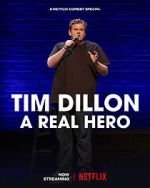 Watch Tim Dillon: A Real Hero (TV Special 2022) M4ufreemovies