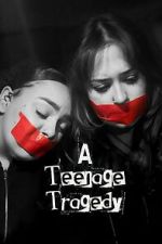 Watch A Teenage Tragedy M4ufreemovies