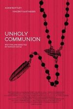 Watch Unholy Communion M4ufreemovies