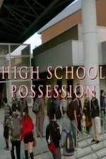 Watch High School Possession M4ufreemovies