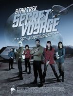 Watch Star Trek Secret Voyage: Whose Birth These Triumphs Are M4ufreemovies