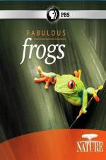 Watch Nature: Fabulous Frogs M4ufreemovies