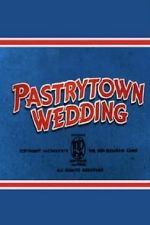 Watch Pastry Town Wedding M4ufreemovies