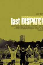 Watch The Last Dispatch M4ufreemovies