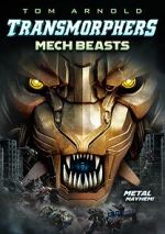 Watch Transmorphers: Mech Beasts M4ufreemovies