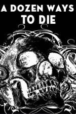 Watch A Dozen Ways to Die M4ufreemovies