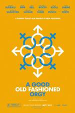 Watch A Good Old Fashioned Orgy M4ufreemovies