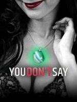 Watch You Don\'t Say! M4ufreemovies