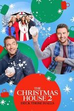 Watch The Christmas House 2: Deck Those Halls M4ufreemovies