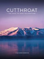 Watch Cutthroat: The Race to Save Yellowstone M4ufreemovies