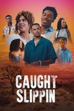 Watch Caught Slippin M4ufreemovies
