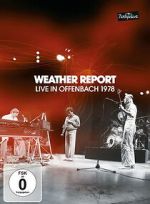Watch Weather Report: Live in Offenbach 1978 M4ufreemovies
