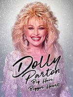 Watch Dolly Parton: Bigger Hair, Bigger Heart M4ufreemovies