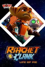 Watch Ratchet & Clank: Life of Pie M4ufreemovies