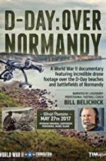 Watch D-Day: Over Normandy Narrated by Bill Belichick M4ufreemovies
