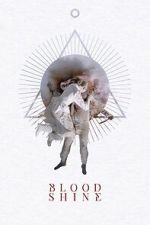 Watch Blood Shine M4ufreemovies
