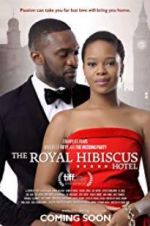 Watch The Royal Hibiscus Hotel M4ufreemovies