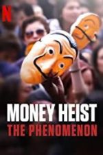 Watch Money Heist: The Phenomenon M4ufreemovies