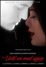 Watch Until We Meet Again M4ufreemovies