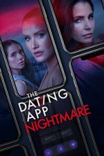 Watch The Dating App Nightmare M4ufreemovies