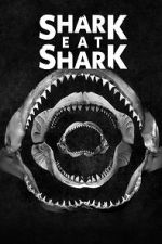 Watch Shark Eat Shark M4ufreemovies