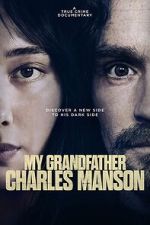 Watch My Grandfather Charles Manson M4ufreemovies