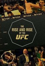 Watch The Rise and Rise of the UFC M4ufreemovies