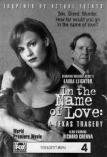 Watch In the Name of Love: A Texas Tragedy M4ufreemovies
