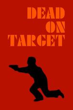 Watch Dead on Target M4ufreemovies