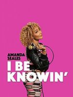 Watch Amanda Seales: I Be Knowin\' M4ufreemovies