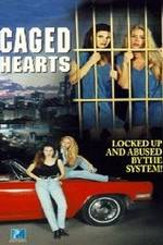 Watch Caged Hearts M4ufreemovies