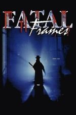 Watch Fatal Frames M4ufreemovies