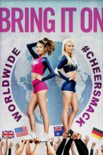 Watch Bring It On: Worldwide #Cheersmack M4ufreemovies