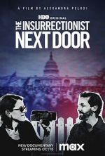 Watch The Insurrectionist Next Door M4ufreemovies