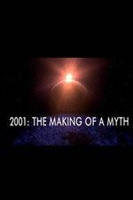 Watch 2001: The Making of a Myth M4ufreemovies