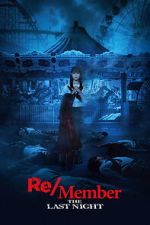 Watch Re/Member: The Last Night M4ufreemovies