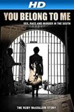 Watch You Belong to Me: Sex, Race and Murder in the South M4ufreemovies