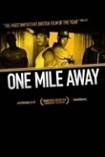 Watch One Mile Away M4ufreemovies