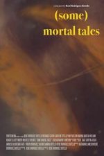 Watch (Some) Mortal Tales M4ufreemovies