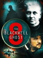 Watch The Blackwell Ghost 8 M4ufreemovies