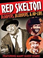 Watch Red Skelton: Bloopers, Blunders and Ad-Libs M4ufreemovies