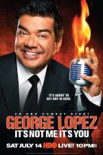 Watch George Lopez It's Not Me It's You M4ufreemovies