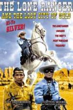 Watch The Lone Ranger and the Lost City of Gold M4ufreemovies