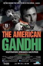 Watch The American Gandhi M4ufreemovies
