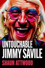 Watch Jimmy Savile : Untouchable M4ufreemovies