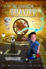 Watch The Secrets of Gravity: In the Footsteps of Albert Einstein M4ufreemovies