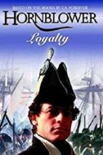 Watch Hornblower: Loyalty M4ufreemovies